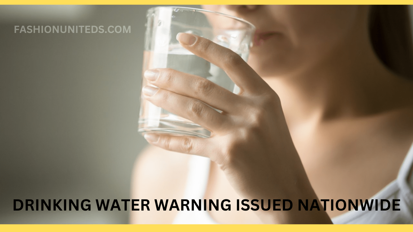 Drinking Water Warning Issued Nationwide